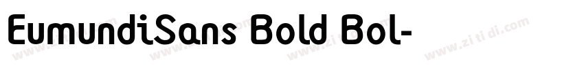 EumundiSans Bold Bol字体转换 EumundiSans Bold Bol字体转换